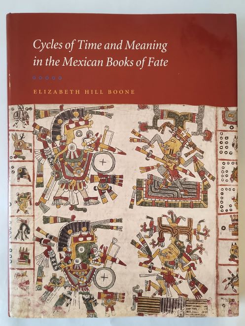 Cycles of Time And Meaning in the Mexican Books of Fate front cover