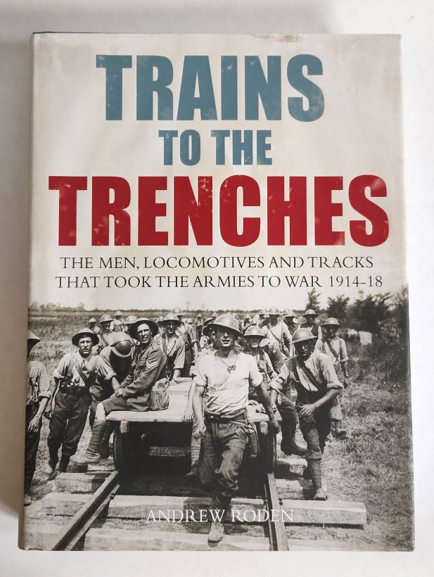 Trains to the Trenches front cover