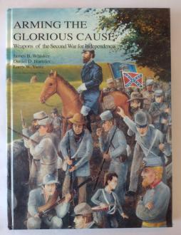 Arming the Glorious Cause front cover