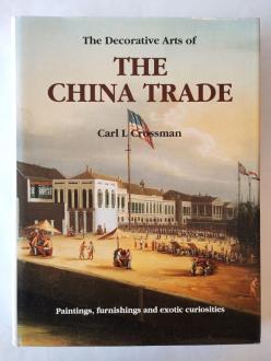 The Decorative Arts of the China Trade front cover
