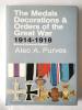The Medals Decorations &amp; Orders of the Great War 1914-1918 front cover